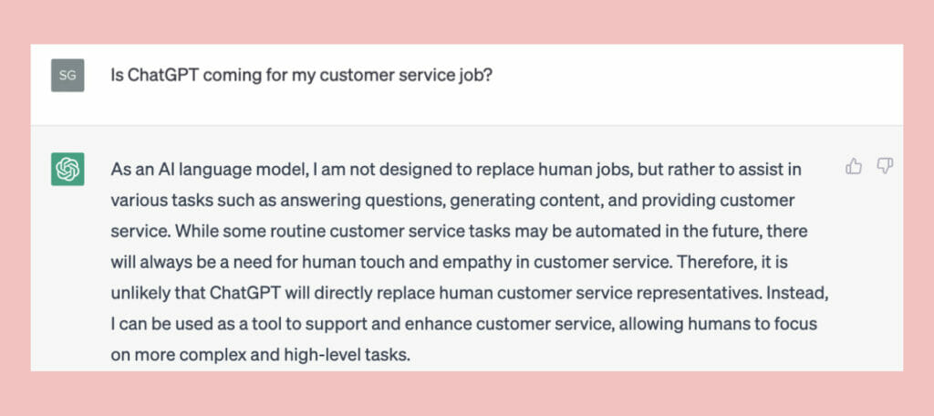 ChatGPT for customer service question.